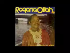 Rogana Ottah - Ego Ni Nwa